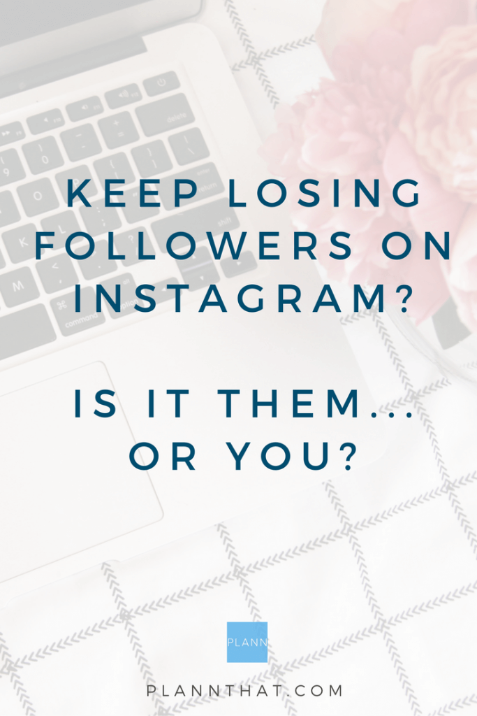 Instagram, why you might be losing followers Plann