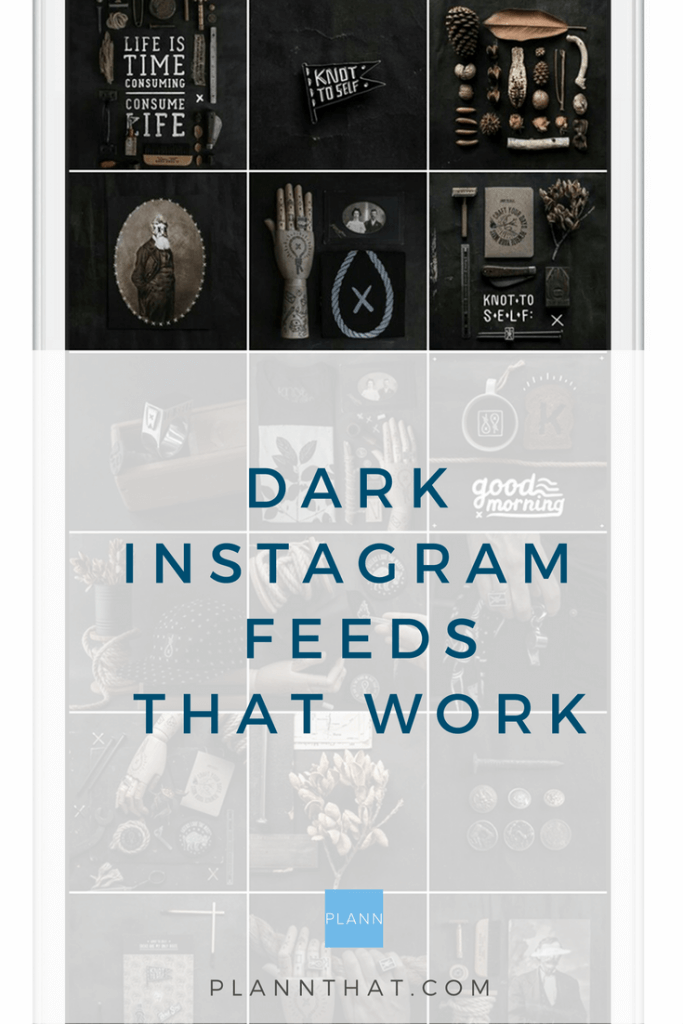 Dark Instagram themes for moody inspiration - Plann