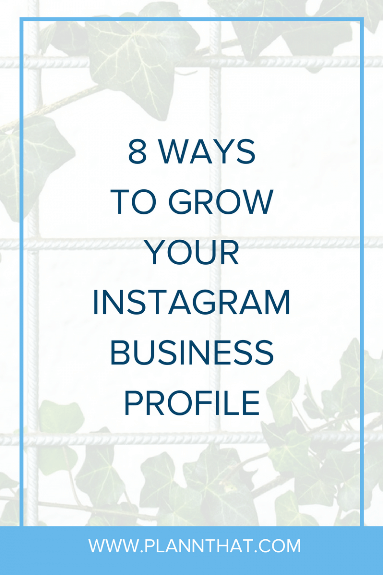 8 Ways to Grow Your Instagram Business Profiles | Plannthat