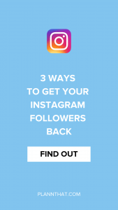 3 Smart Ways to Get Your Instagram Followers Back