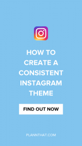 How to Create a Consistent Instagram Theme