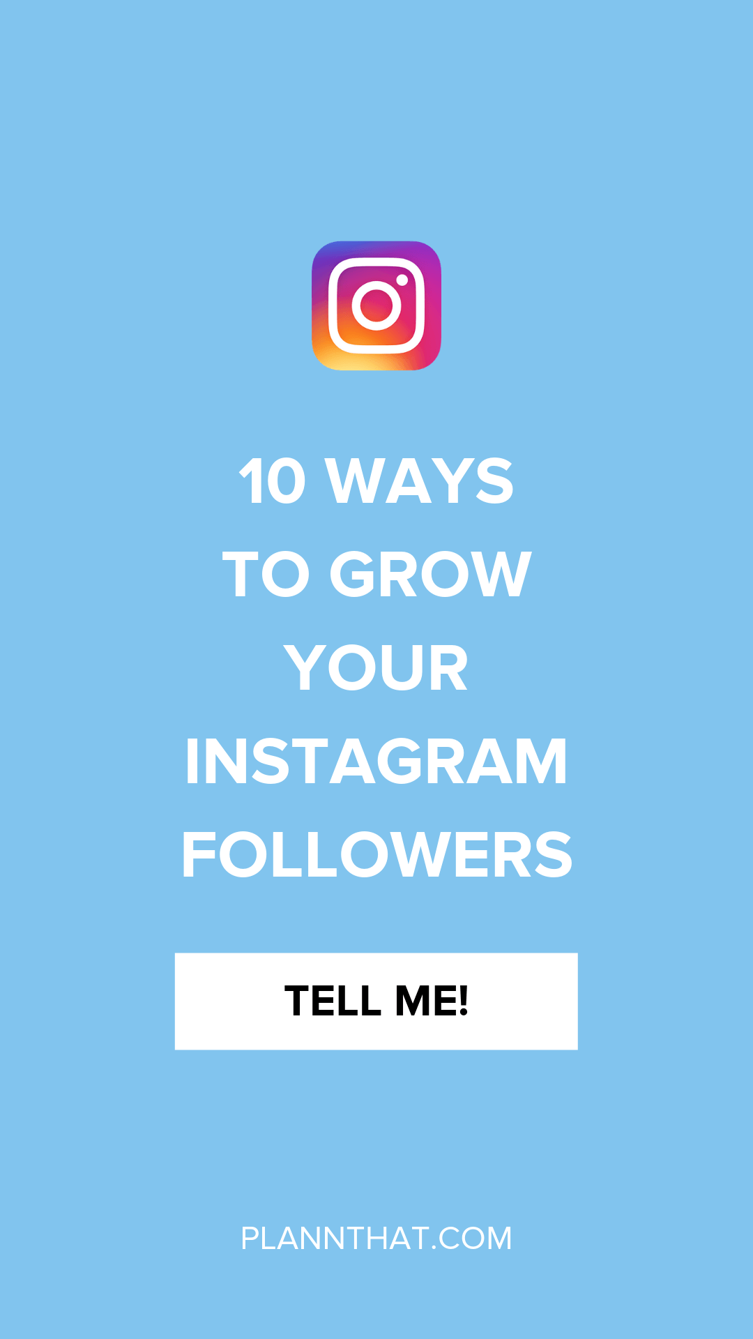 10 Ways To Grow Your Instagram Followers