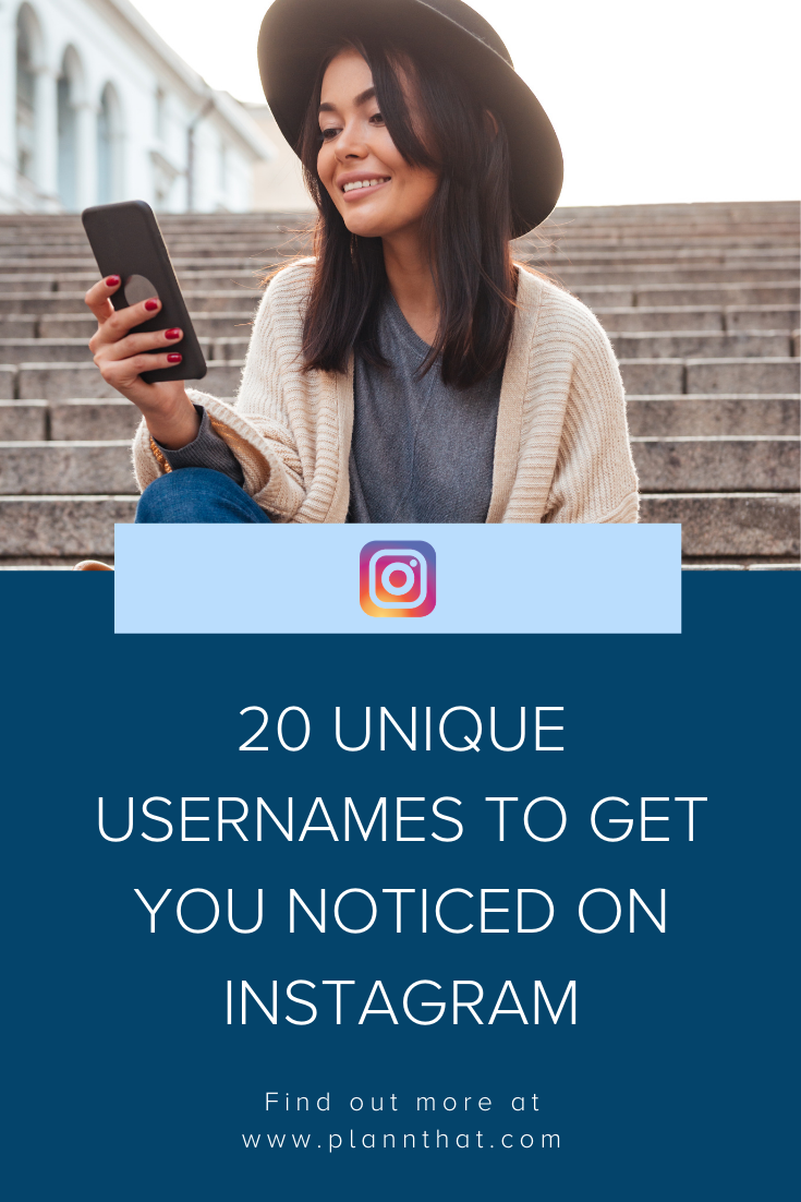 Unique Usernames For Instagram That Will Get You Noticed In 21 Plann