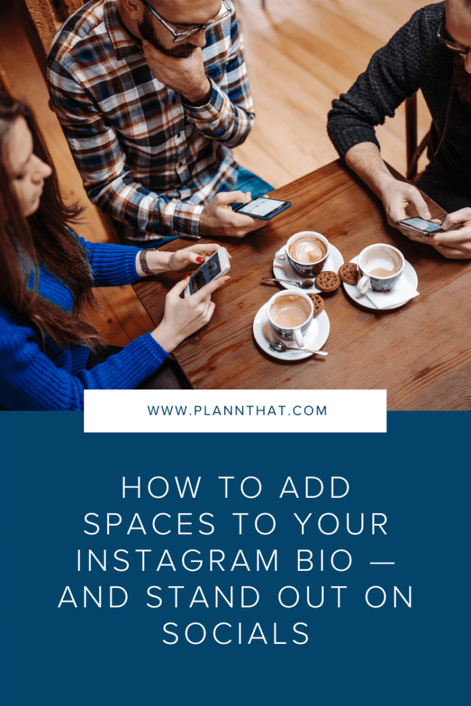 how-to-add-spaces-to-your-instagram-bio-and-stand-out-on-socials-plann