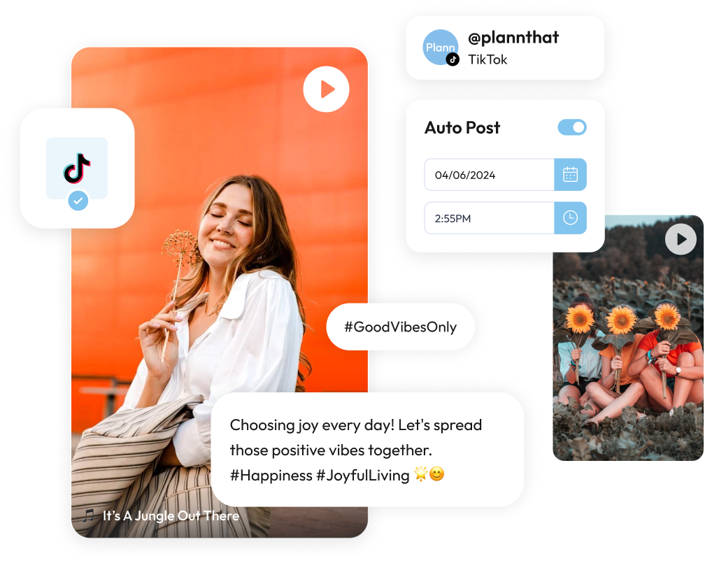 A smiling woman holding a flower with TikTok branding, automated post scheduling, and positive hashtags like #GoodVibesOnly. Another image shows people with sunflowers, promoting spreading joy and positive vibes | Social media scheduler | plannthat.com